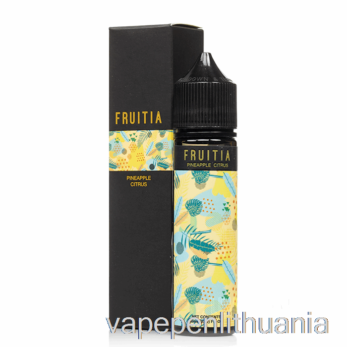 Ananasų Citrusiniai Vaisiai - Fruitia - 60ml 0mg Vape Skystis